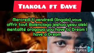 Tiakola ft Dave lyricsparoles [upl. by Ahsenod274]