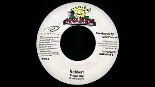 Frisco Kid  Rubbers Mad House [upl. by Eirellam]