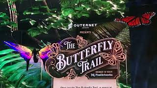 Outernet London The Butterfly Trail [upl. by Carbone]