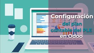 🤑💰 Configuración del plan contable en Odoo PLE SUNAT😎 PARTE 2✔ short [upl. by Avonasac742]