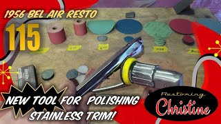 E115 New Tool for Polishing Stainless Steel Trim 1956 Chevy Bel Air Restoration [upl. by Acisej]