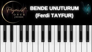 BENDE UNUTURUM  Ferdi TAYFUR  Altyapı [upl. by Gnad]