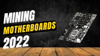 Best Mining Motherboard 2022 ✅  5 Best Motherboards for Bitcoin amp Ethereum Mining 2022 [upl. by Lorrimer]