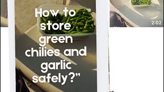 Tip how to storesafe green chilies and garlic [upl. by Navaj]