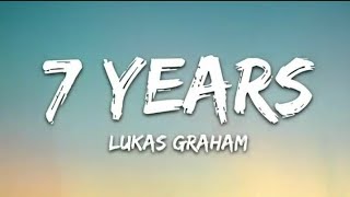 Lukas Graham  7 Years Lyrics [upl. by Hawley]