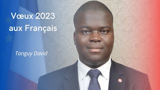 TANGUY DAVID  VŒUX AUX FRANÇAIS POUR 2023 [upl. by Hpesoj242]