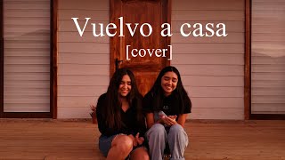 Vuelvo a casa  Generación 12 cover  lyrics [upl. by Ecnadnak]