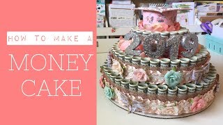 Money Cake Tutorial [upl. by Ottinger814]