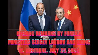 Opening Remarks by Foreign Ministers Sergey Lavrov and Wang Yi Vientiane July 252024 OWWorld [upl. by Aranat220]