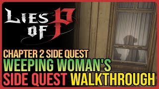 Weeping Womans Quest Lies of P  Broken Baby Puppet [upl. by Einimod304]