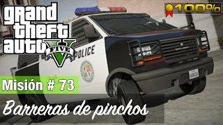 Grand Theft Auto 5 Misión 73  Barreras de pinchos Medalla de Oro  100 [upl. by Ylrebmyk]