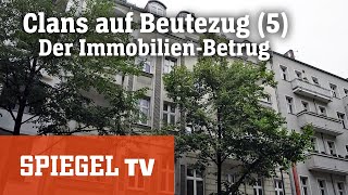 Clans auf Beutezug 5 Die AbouChakers ein Rentnerpaar und eine Immobilie  SPIEGEL TV [upl. by Baillieu]