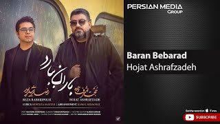 Hojat Ashrafzadeh  Baran Bebarad  حجت اشرف زاده  باران ببارد [upl. by Harol206]