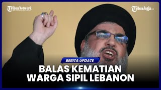 HIZBULLAH MURKA ANCAM TARGETKAN TITIK SERANG BARU DI ISRAEL [upl. by Brady]