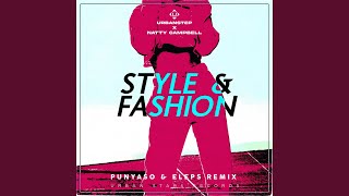 Style amp Fashion Punyaso ELEPS Remix [upl. by Hedelman596]