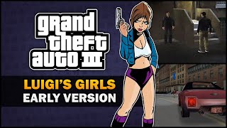 GTA 3  Luigis Girls Restored from Sources  Feat BadgerGoodger [upl. by Aciretehs284]