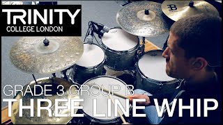 Drum Lesson Grade 3 Group B  Three Line Whip Trinity College London Drum Kit 20202023 [upl. by Nessim628]