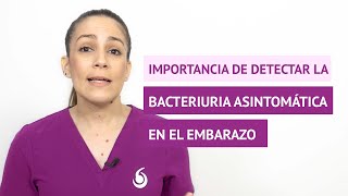 ¿Qué importancia tiene detectar la bacteriuria asintomática en el embarazo [upl. by Karole]