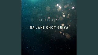 Na Jane Chot Guiya [upl. by Frank]