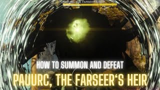 HOW TO SUMMON AND DEFEAT PAUURC THE FARSEERS HEIR Destiny 2 [upl. by Gluck]