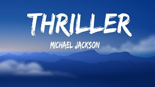 Thriller Michael Jackson Lyrics [upl. by Rehpotsirhc]