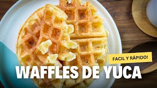 Waffles de yuca POCOS INGREDIENTES [upl. by Stanislas]