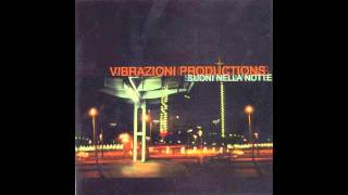 Vibrazioni Productions  Suoni Nella Notte [upl. by Millham624]