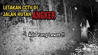 EKSPERIMEN CCTV DI JALAN HUTAN ANGKER [upl. by Gaudette]