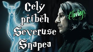 Celý příběh Severuse Snapea  od narození až po jeho smrt [upl. by Reedy]