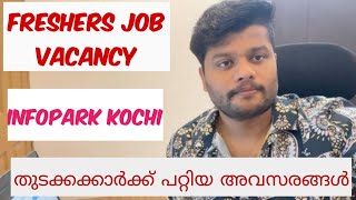 Freshers Job vacancy  INFOPARK JOBS  Vacancy for graduates [upl. by Hsakiv]