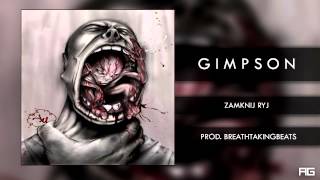 07Gimpson  Zamknij Ryj prod BreathtakingBeats [upl. by Ressan831]