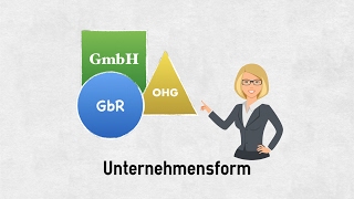 Unternehmensformen I Rechtsform einfach erklärt Teil 1 [upl. by Oicnanev]