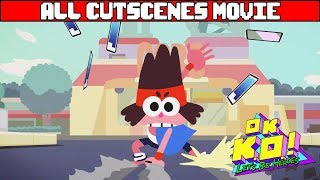 OK KO LETS BE HEROES All Cutscenes Movie Game Movie [upl. by Ateekan]