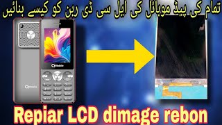 How to repair all keypad mobiles dimage LCD display repiar mobilephonekeypadqmobile [upl. by Salot]