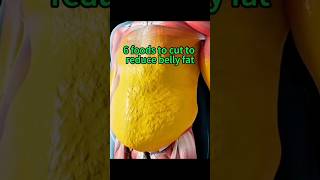 6 foods to cut to reduce belly fat health healthtips shorts fitness food nutrition healthy [upl. by Burnsed]