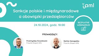 Sankcje polskie i międzynarodowe a obowiązki przedsiębiorców  Webinarium z dnia 24102024 [upl. by Angelina383]