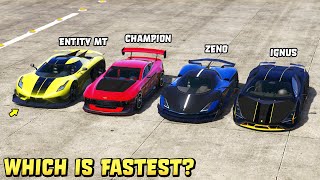 GTA 5  ENTITY MT vs IGNUS vs OVERFLOD ZENO vs CHAMPION  Which is Fastest [upl. by Chelsy]