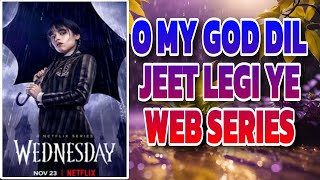 Wednesday review  wednesday trailer hindi  mystery web series  Netflix series 🧐 [upl. by Aihseuqram]