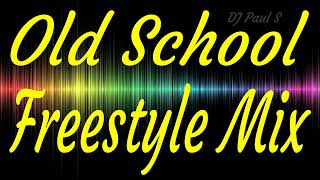 Old School Freestyle Mix2  DJ Paul S [upl. by Alyahsal]