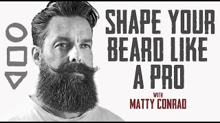 1 TRANSFORM YOUR BEARD 3 BEARD SHAPES YOU NEED TO KNOW With GQs Matty Conrad [upl. by Glantz]