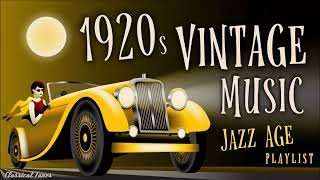 1920s Vintage Music Jazz Age Playlist [upl. by Millman]