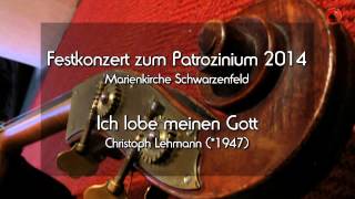 Ich lobe meinen Gott  Christoph Lehmann 1947 [upl. by Oz]