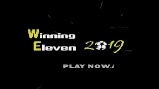 Winning Eleven 2019 PSX by ZaaZ Gameplay amp Download Link [upl. by Ludie]