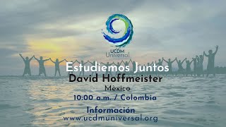 David Hoffmeister quot La Oraciónquot En Vivo [upl. by Kean]