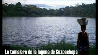 la tamalera de la laguna de cuzcachapa [upl. by Marni]