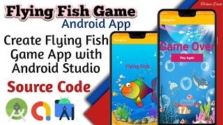 How to Create Flying Fish Game App in Android Studio [upl. by Imef]