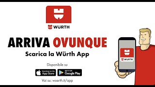 ARRIVA OVUNQUE Scarica la Würth App  Würth [upl. by Johns8]