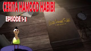 CERITA HAMOOD HABIBI  PART 1 [upl. by Selwyn]