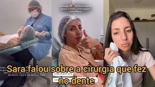 Sara Kellen falou sobre a cirurgia que fez no dente [upl. by Armington]