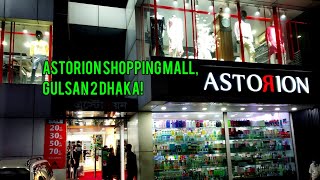 ASTORION SHOPPING MALL GULSAN 2 DHAKA [upl. by Adnirim104]